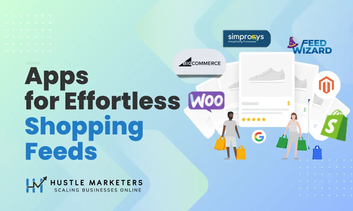 10 Killer Apps for Effortless Shopping Feeds Featured Image