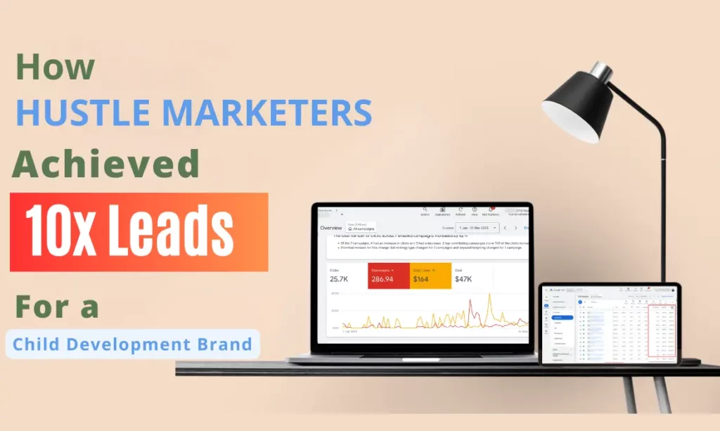 hustle-marketers-10x-leads-child-development-brand